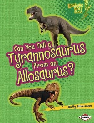 Cover for Robin Nelson · Can You Tell a Tyranosaurus from an Allosaurus - Lightning Bolt Books Dinosaur Look Alikes (Paperback Book) (2013)
