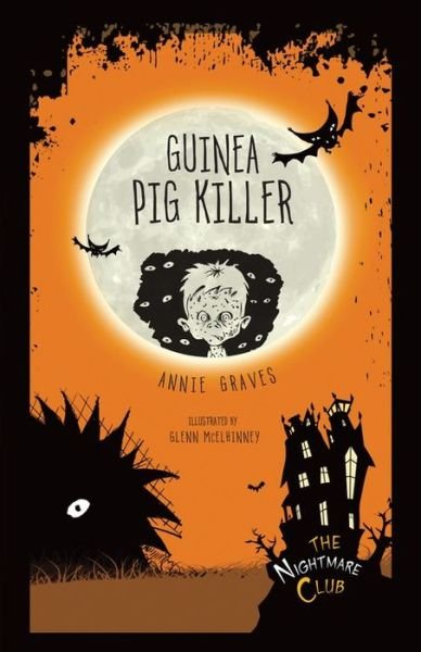Cover for Annie Graves · Guinea Pig Killer (Nightmare Club) (Paperback Bog) (2015)