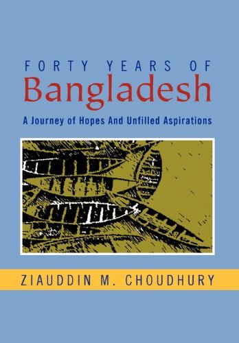Cover for Ziauddin M. Choudhury · Forty Years of Bangladesh: a Journey of Hopes and Unfilled Aspirations (Innbunden bok) (2011)