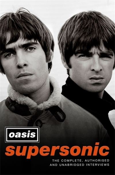 Cover for Oasis · Supersonic: The Complete, Authorised and Unabridged Interviews (Hardcover bog) (2021)