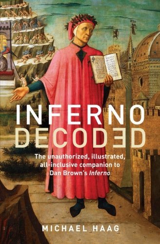 Inferno Decoded - Michael Haag - Bøger - Gallery Books - 9781476753447 - 6. august 2013