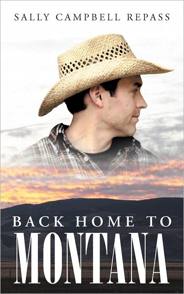 Cover for Sally Campbell Repass · Back Home to Montana (Paperback Book) (2012)