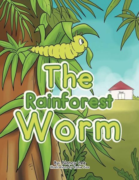 Cover for Nancy Lee · The Rainforest Worm (Paperback Book) (2013)