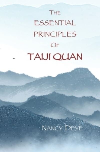 Cover for N L Deye · The Essential Principles of TaijiQuan (Pocketbok) (2013)