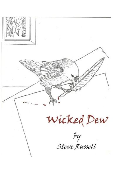 Cover for Steve Russell · Wicked Dew (Paperback Bog) (2012)