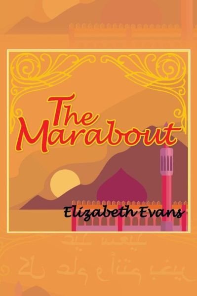 Cover for Elizabeth Evans · The Marabout (Paperback Book) (2013)