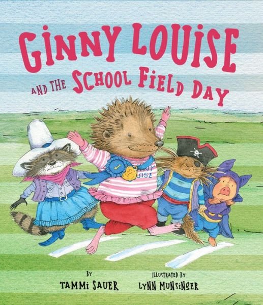 Cover for Tammi Sauer · Ginny Louise and the School Field Day (Gebundenes Buch) (2016)