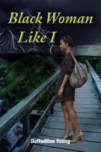 Cover for Daffodline Young · Black Woman Like I (Paperback Bog) (2014)