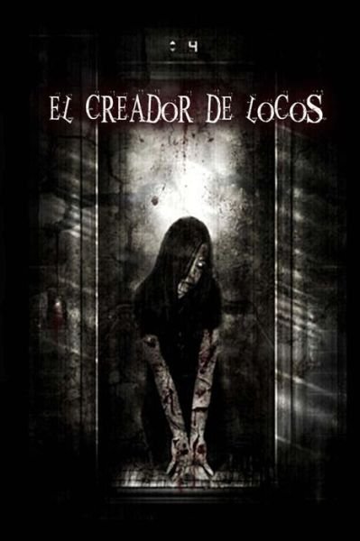 Cover for P M Bassols · El Creador De Locos (Paperback Bog) (2014)
