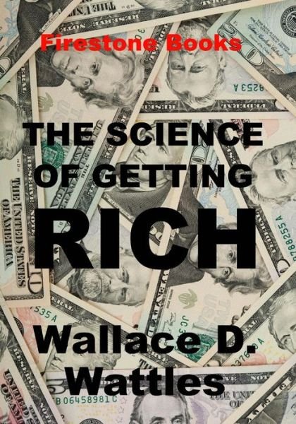 Cover for Wallace D. Wattles · The Science of Getting Rich: Large Print (Taschenbuch) [Lrg edition] (2014)