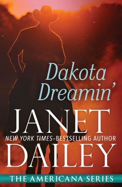 Cover for Janet Dailey · Dakota Dreamin' - The Americana Series (Paperback Book) (2014)