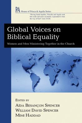 Global Voices on Biblical Equality - Aída Besançon Spencer - Books - Wipf & Stock Publishers - 9781498249447 - August 18, 2008