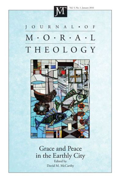 Journal of Moral Theology, Volume 5, Number 1 - David M. McCarthy - Böcker - Wipf & Stock Publishers - 9781498294447 - 11 mars 2016