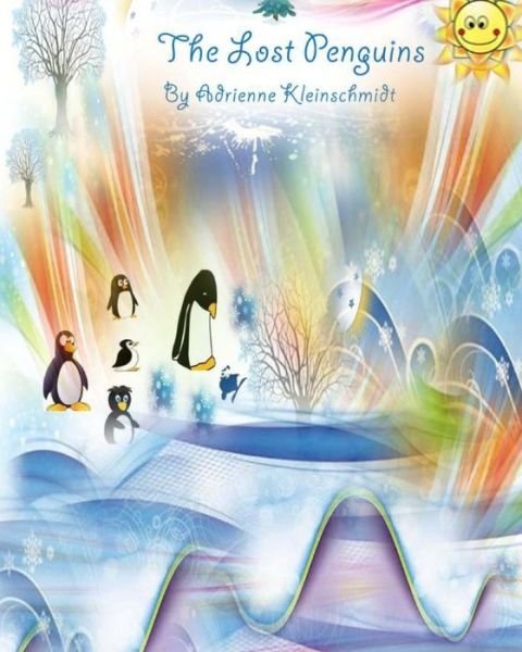 Cover for Adrienne Kleinschmidt · The Lost Penguins (Paperback Book) (2014)