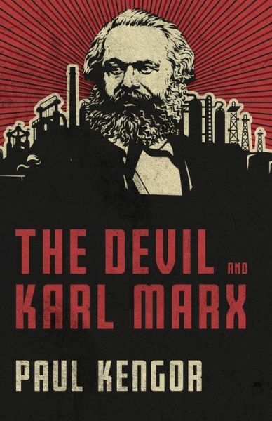 Cover for Paul Kengor · The Devil and Karl Marx Communism's Long March of Death, Deception, and Infiltration (Gebundenes Buch) (2020)