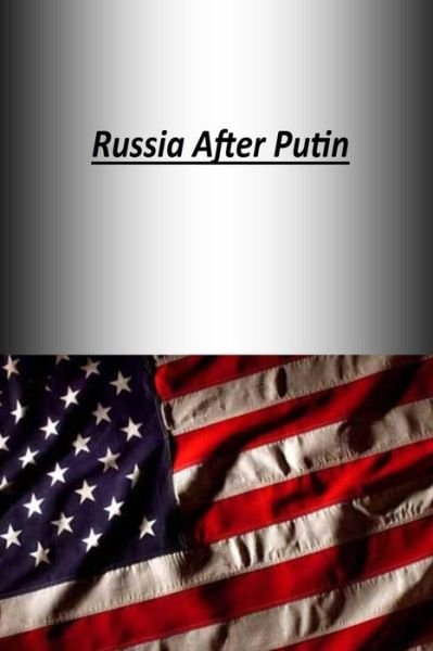 Cover for U S Army War College Press · Russia After Putin (Paperback Book) (2014)