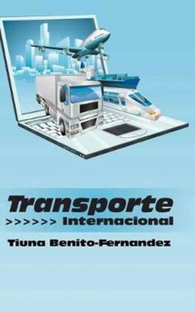 Cover for Tiuna Benito-Fernandez · Transporte Internacional (Hardcover bog) (2017)