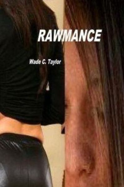 Cover for Wade C Taylor · Rawmance: Wouldn't Mama Be Proud? (Paperback Book) (2015)