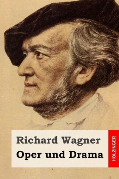 Cover for Richard Wagner · Oper Und Drama (Paperback Book) (2015)