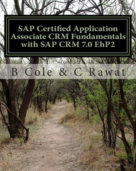 Cover for C Rawat · Sap Certified Application Associate Crm Fundamentals with Sap Crm 7.0 Ehp2 (Paperback Book) (2015)