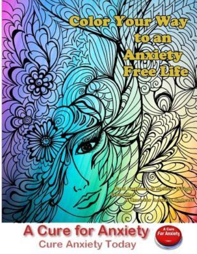 Cover for Melissa Wright · Color Your Way to an Anxiety Free Life (Paperback Book) (2016)