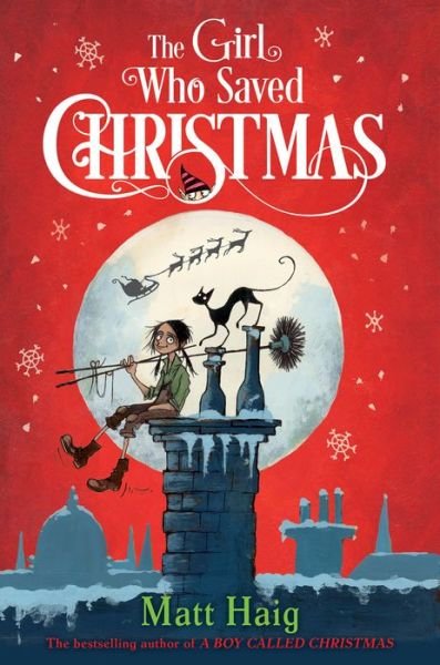 Cover for Matt Haig · The girl who saved Christmas (Buch) [First U.S. edition. edition] (2017)