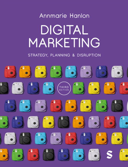 Cover for Annmarie Hanlon · Digital Marketing: Strategy, Planning &amp; Disruption (Gebundenes Buch) [3 Revised edition] (2025)