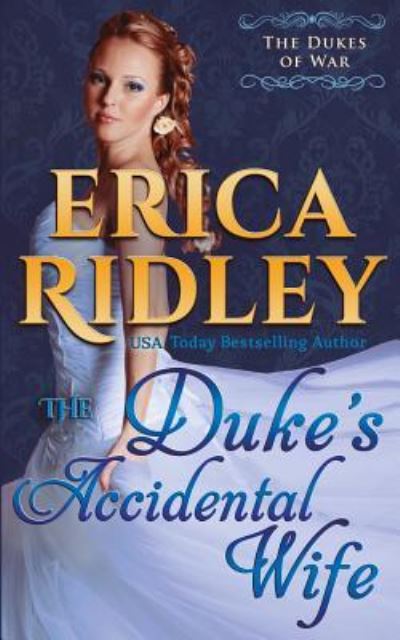 Cover for Erica Ridley · The Duke's Accidental Wife (Paperback Book) (2016)