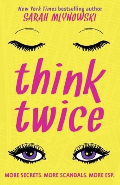 Cover for Sarah Mlynowski · Think Twice (Paperback Book) (2016)