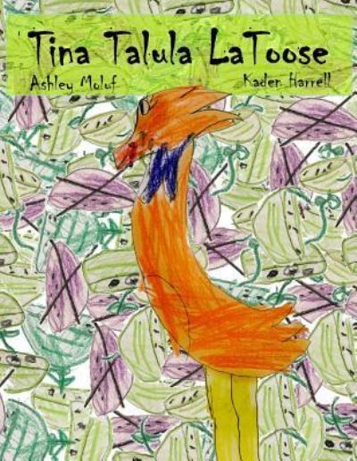 Cover for Ashley Moluf · Tina Talula LaToose (Paperback Book) (2016)