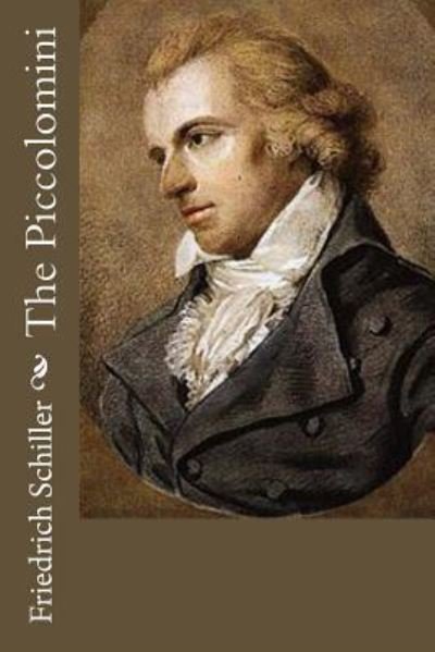 Cover for Friedrich Schiller · The Piccolomini (Paperback Book) (2016)