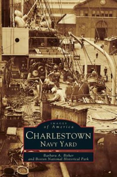 Cover for Barbara Bither · Charlestown, Navy Yard (Hardcover Book) (1999)