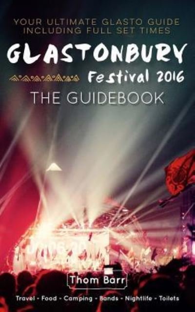 Cover for Thom Barr · Glastonbury Festival 2016 (Paperback Book) (2016)