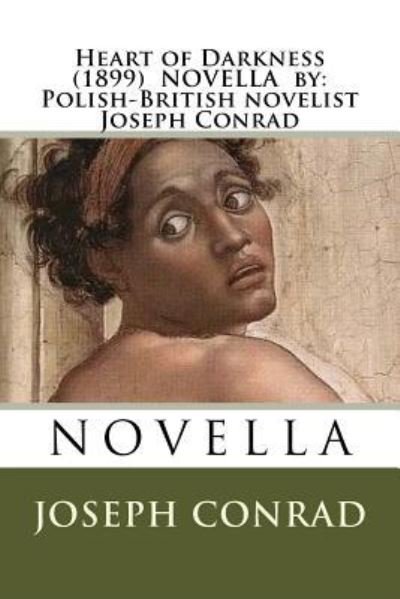 Cover for Joseph Conrad · Heart of Darkness (1899) NOVELLA by (Paperback Bog) (2016)