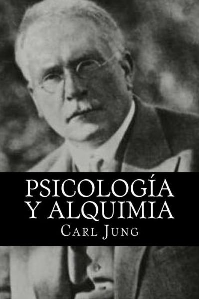 Cover for Carl Jung · Psicologia y alquimia (Spanish Editon) (Paperback Bog) (2016)