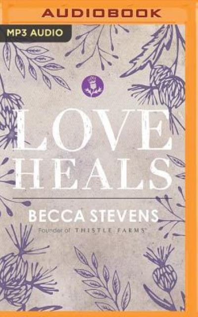 Cover for Becca Stevens · Love Heals (CD) (2017)