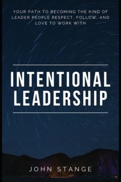 Cover for John Stange · Intentional Leadership (Paperback Book) (2016)