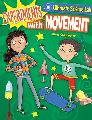 Cover for Anna Claybourne · Experiments with Movement (Hardcover Book) (2018)