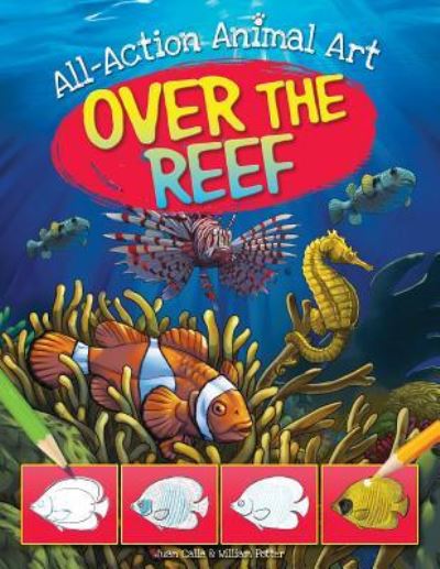 Over the Reef - William C Potter - Books - PowerKids Press - 9781538347447 - December 30, 2018