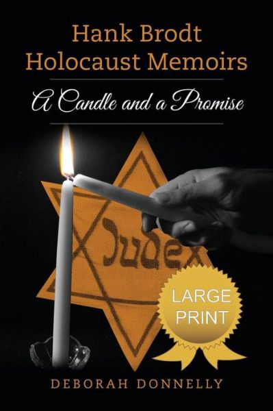 Cover for Deborah Donnelly · Hank Brodt Holocaust Memoirs A Candle and a Promise (Paperback Book) (2016)