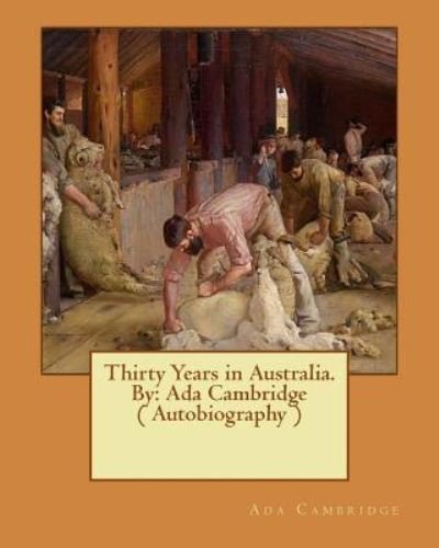 Cover for Ada Cambridge · Thirty Years in Australia. by (Pocketbok) (2016)