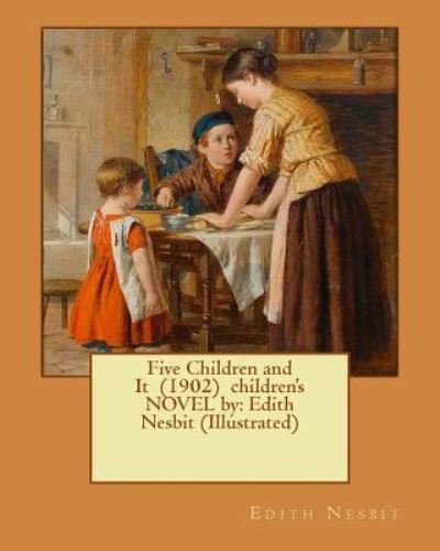 Cover for Edith Nesbit · Five Children and It (1902) Children's Novel by (Paperback Book) (2017)