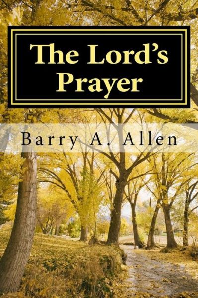 Cover for Barry a Allen · The Lord's Prayer (Paperback Book) (2017)