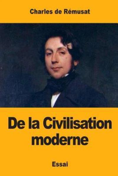 Cover for Charles De Remusat · De La Civilisation Moderne (Paperback Book) (2017)