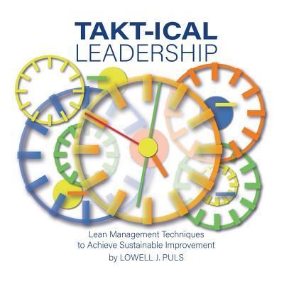 Cover for Lowell J Puls · Takt-Ical Leadership (Paperback Book) (2018)