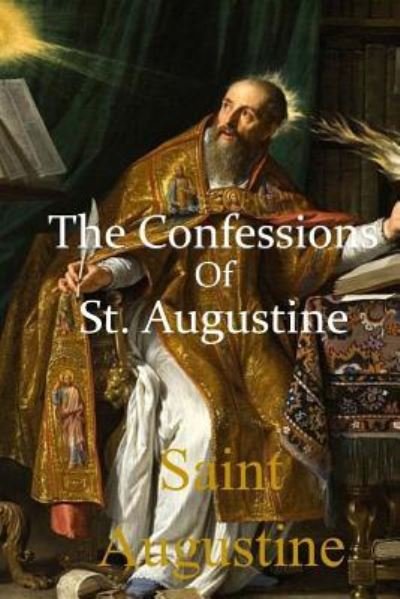 Cover for Saint Augustine · The Confessions of St. Augustine (Paperback Book) (2017)