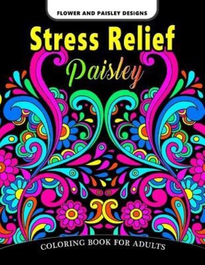 Cover for V Art · Paisley Stress Relief Coloring Book for Adults (Paperback Book) (2017)