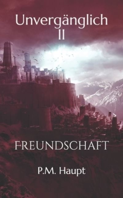 Cover for P M Haupt · Unverganglich (Paperback Book) (2017)