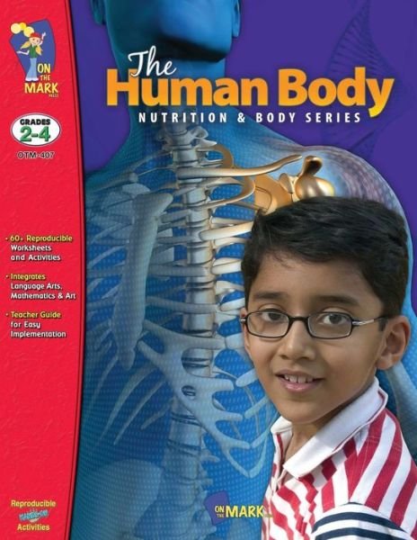 Human Body - On the Mark Press - Books - On the Mark Press - 9781550354447 - May 15, 2013