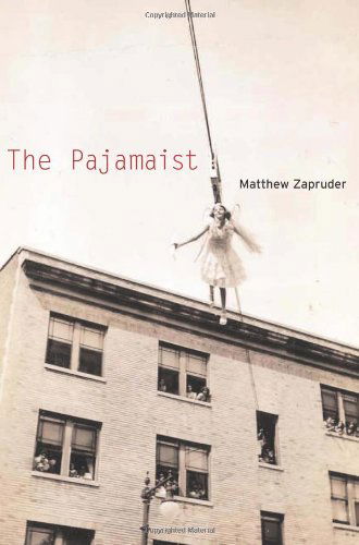 Cover for Matthew Zapruder · The Pajamaist (Paperback Book) (2006)